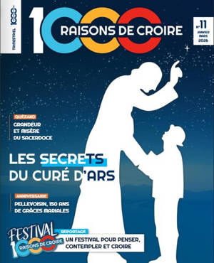 1.000 raisons de croire, n° 11. Les secrets du curé d'Ars