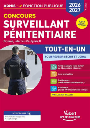 Concours surveillant pénitentiaire : externe, interne, catégorie B : tout-en-un pour réussir l'écrit et l'oral, 2026-2027