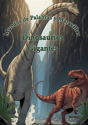 Mundos de Palabras y Maravillas : Dinosaurios : Gigantes