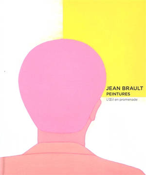 Jean Brault, peintures : l'oeil en promenade : exposition, Paris, Galerie Aittouarès, février 2026. Jean Brault, paintings : the wandering eye