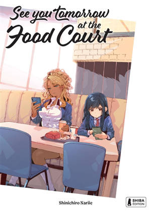 See you tomorrow at food court. Vol. 1