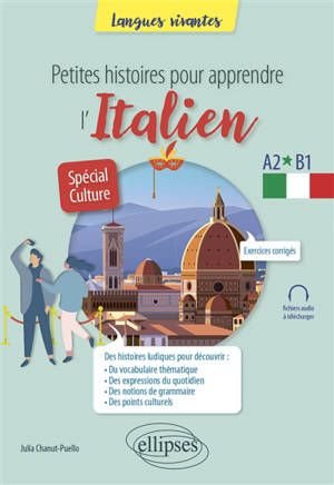 Petites histoires pour apprendre l'italien : A2-B1 : spécial culture