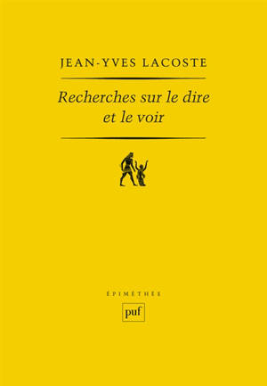 Recherches sur le dire et le voir