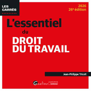 L'essentiel du droit du travail : 2026
