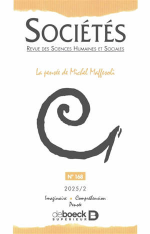 Sociétés, n° 168. La pensée de Michel Maffesoli