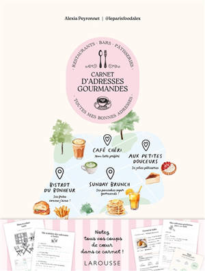 Carnet d'adresses gourmandes : restaurants, bars, pâtisseries : toutes mes bonnes adresses