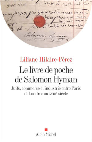 Le livre de poche de Salomon Hyman : Juifs, commerce et industrie entre Paris et Londres au XVIIIe siècle