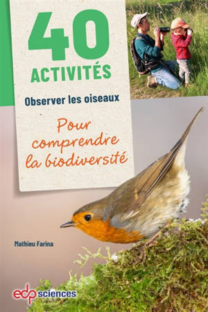 40 activités : observer les oiseaux pour comprendre la biodiversité
