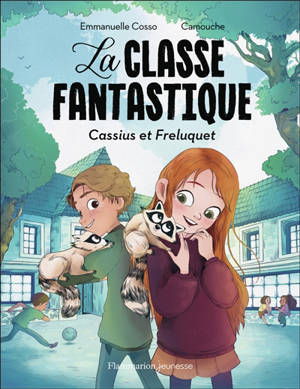 La classe fantastique. Cassius et Freluquet