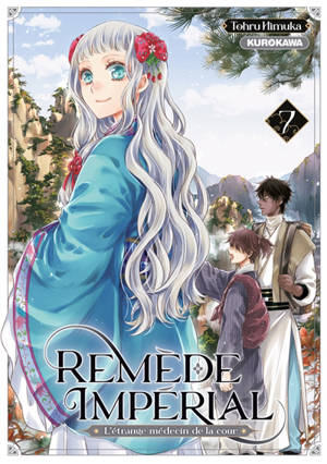 Remède impérial : l'étrange médecin de la cour. Vol. 7