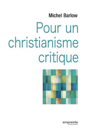 Pour un christianisme critique
