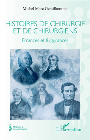 Histoires de chirurgie et de chirurgiens : errances et fulgurances