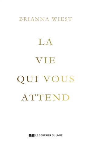 La vie qui vous attend