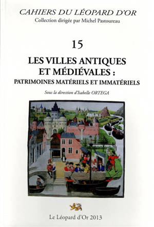 Les villes antiques et médiévales : patrimoines matériels et immatériels