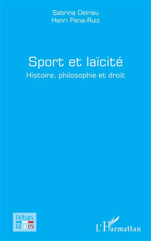 Sport et laïcité : histoire, philosophie et droit