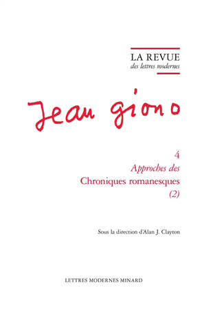 Jean Giono. Vol. 4. Approches des Chroniques romanesques (2)