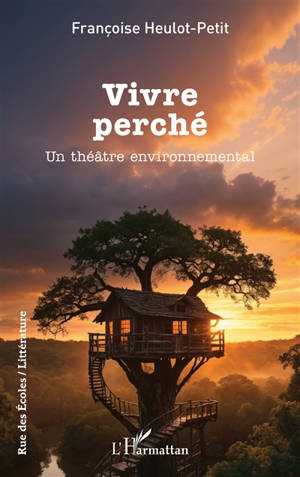 Vivre perché : un théâtre environnemental