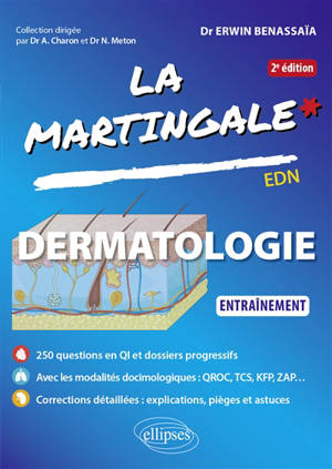 La martingale. Dermatologie : entraînement : EDN