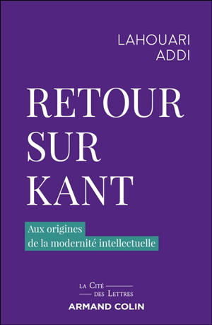 Retour sur Kant : aux origines de la modernité intellectuelle