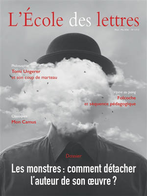 L'école des lettres, n° 3 (2026). Les monstres : comment détacher l'auteur de son oeuvre ?