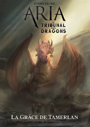 ARIA : Le Tribunal des Dragons 1/2 - La Grâce de Tamerlan