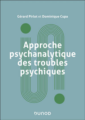 Approche psychanalytique des troubles psychiques