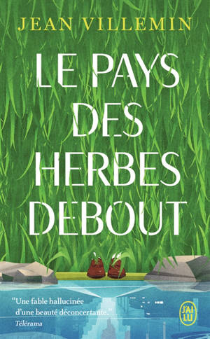 Le pays des herbes debout