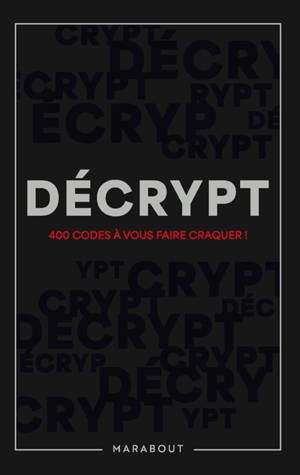 Décrypt : Décryptage, énigmes, casse-tête, opérations, déduction, esprit