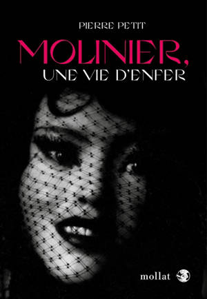 Molinier, une vie d'enfer