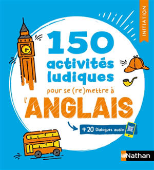 150 activités ludiques pour se (re)mettre à l'anglais