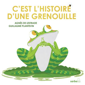 C'est l'histoire d'une grenouille...