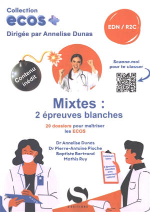 Mixtes, 2 épreuves blanches : 20 dossiers pour maîtriser les Ecos : EDN, R2C