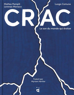 Crac : le son du monde qui évolue