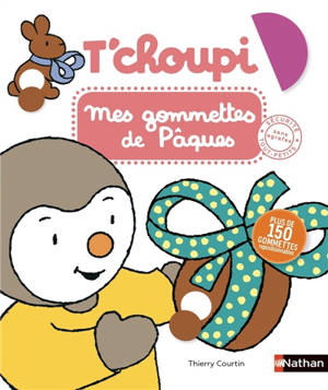 T'choupi mes gommettes de Pâques