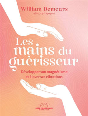 Les mains du guérisseur