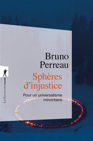 Sphères d'injustice : pour un universalisme minoritaire