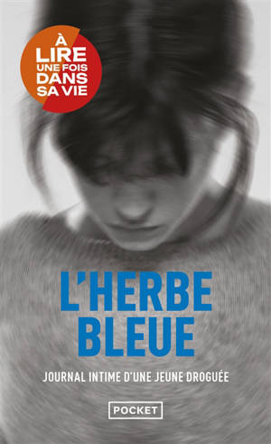 L'herbe bleue : journal d'une jeune fille de 15 ans
