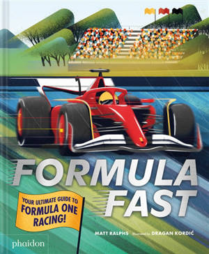 Formula fast : your ultimate guide to Formula One racing