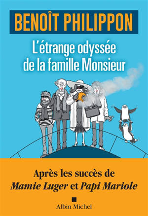 L'étrange odyssée de la famille Monsieur