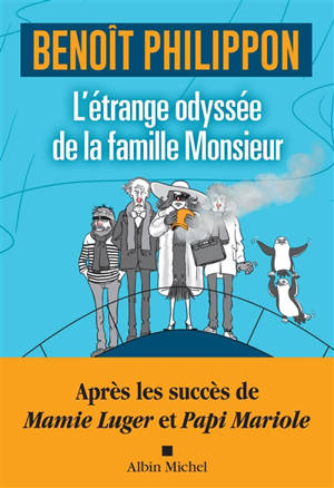 L'étrange odyssée de la famille Monsieur