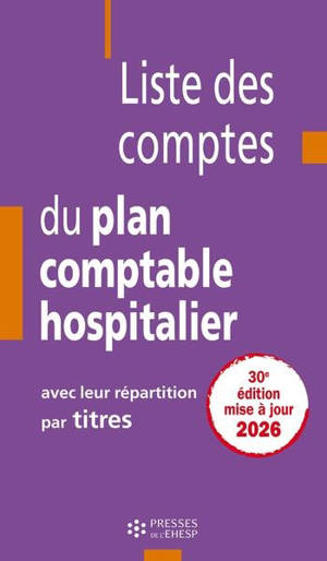 Liste des comptes du plan comptable hospitalier : avec leur répartition par titres