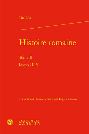 Histoire romaine. Vol. 2. Livres III-V