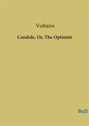 Candide, Or, The Optimist