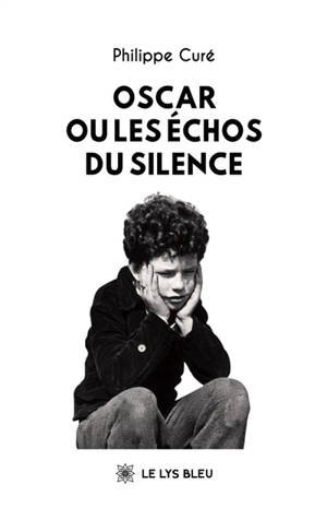 Oscar ou les échos du silence