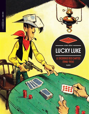Les cahiers de la BD, hors série. Lucky Luke : le dessous des cartes (1946-1954)