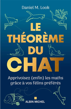 Le théorème du chat : apprivoisez (enfin) les maths grâce à vos félins préférés