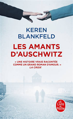 Les amants d'Auschwitz : une histoire vraie