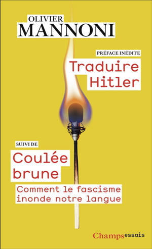 Traduire Hitler. Coulée brune : comment le fascisme inonde notre langue