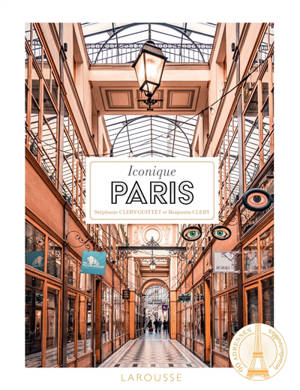 Iconique Paris : 90 adresses incontournables