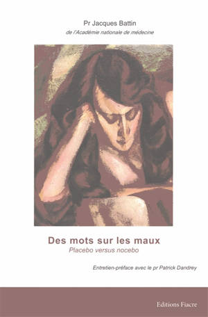 Des mots sur les maux : placebo versus nocebo